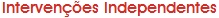 Intervenes Independentes